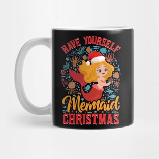 Have Yourself a Mermaid Christmas Merry Xmas Mug